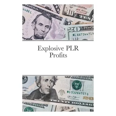 "Explosive PLR Profits" - "" ("Stephens Jim")(Paperback)