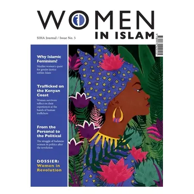 "SIHA Journal: Women in Islam (Issue Five)" - "" ("Siha")(Paperback)