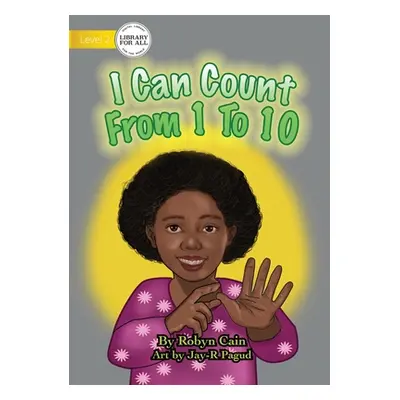 "I Can Count From 1 To 10" - "" ("Cain Robyn")(Paperback)