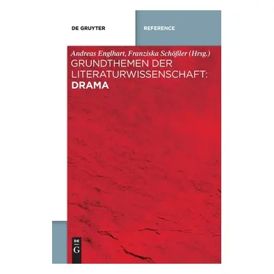 "Grundthemen der Literaturwissenschaft: Drama" - "" ("Englhart Andreas")(Paperback)