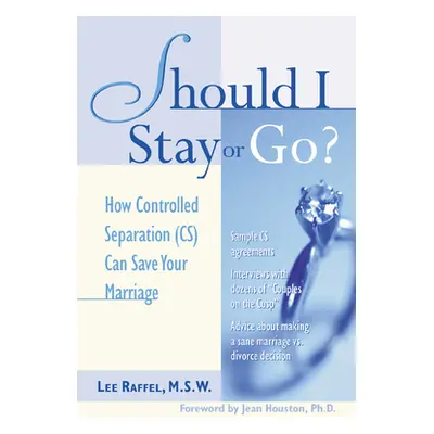 "Should I Stay or Go?: How Controlled Separation (Cs) Can Save Your Marriage" - "" ("Raffel Lee"