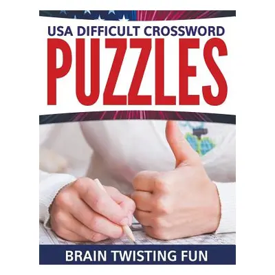 "USA Difficult Crossword Puzzles: Brain Twisting Fun" - "" ("Speedy Publishing LLC")(Paperback)