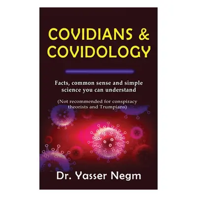 "Covidians & Covidology" - "" ("Negm Yasser")(Paperback)