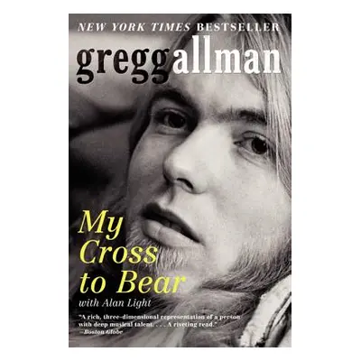 "My Cross to Bear" - "" ("Allman Gregg")(Paperback)