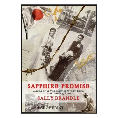 "Sapphire Promise: Based on the true story of loyalty, trust, and unfailing love" - "" ("Brandle