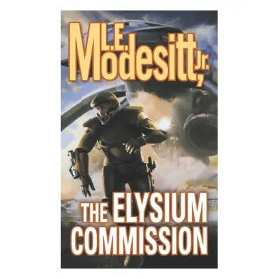 "The Elysium Commission" - "" ("Modesitt L. E.")(Paperback)