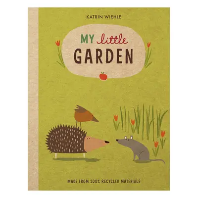 "My Little Garden" - "" ("Wiehle Katrin")(Board Books)