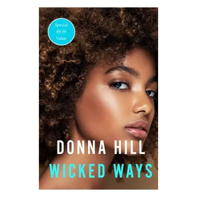 "Wicked Ways" - "" ("Hill Donna")(Paperback)