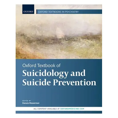 "Oxford Textbook of Suicidology and Suicide Prevention" - "" ("Wasserman Danuta")(Pevná vazba)