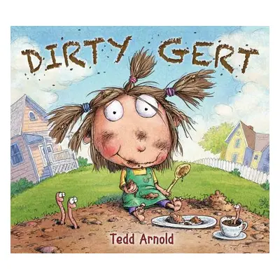 "Dirty Gert" - "" ("Arnold Tedd")(Paperback)