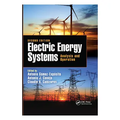 "Electric Energy Systems: Analysis and Operation" - "" ("Gomez-Exposito Antonio")(Paperback)