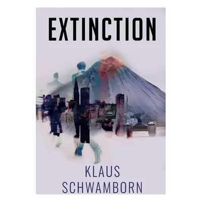 "Extinction" - "" ("Schwamborn Klaus")(Paperback)