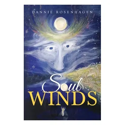 "Soul Winds" - "" ("Rosenhagen Dannie")(Paperback)