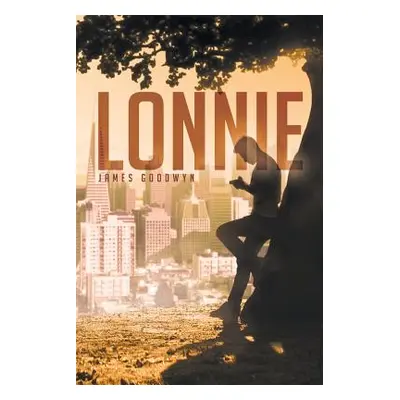 "Lonnie" - "" ("Goodwyn James")(Paperback)