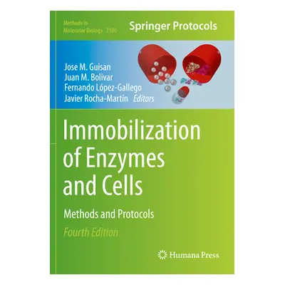 "Immobilization of Enzymes and Cells: Methods and Protocols" - "" ("Guisan Jose M.")(Paperback)