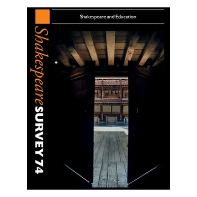 "Shakespeare Survey 74: Shakespeare and Education" - "" ("Smith Emma")(Pevná vazba)