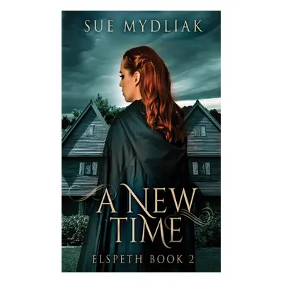 "A New Time" - "" ("Mydliak Sue")(Pevná vazba)