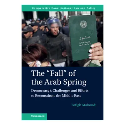 "The Fall of the Arab Spring" - "" ("Maboudi Tofigh")(Pevná vazba)