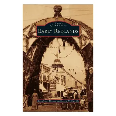 "Early Redlands" - "" ("Deegan Ann Cordy")(Pevná vazba)