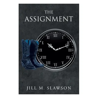 "The Assignment" - "" ("Slawson Jill M.")(Paperback)