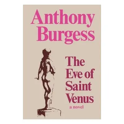 "The Eve of Saint Venus" - "" ("Burgess Anthony")(Paperback)