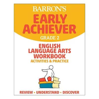 "Barron's Early Achiever: Grade 2 English Language Arts Workbook Activities & Practice" - "" ("B