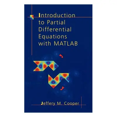 "Introduction to Partial Differential Equations with MATLAB" - "" ("Cooper Jeffery M.")(Pevná va