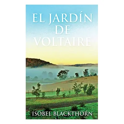 "El Jardn de Voltaire" - "" ("Blackthorn Isobel")(Pevná vazba)