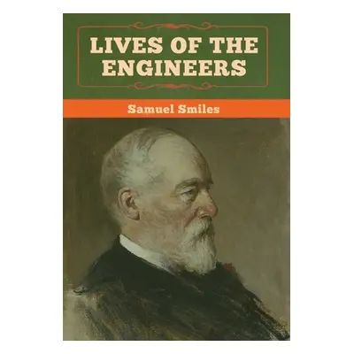 "Lives of the Engineers" - "" ("Smiles Samuel")(Pevná vazba)