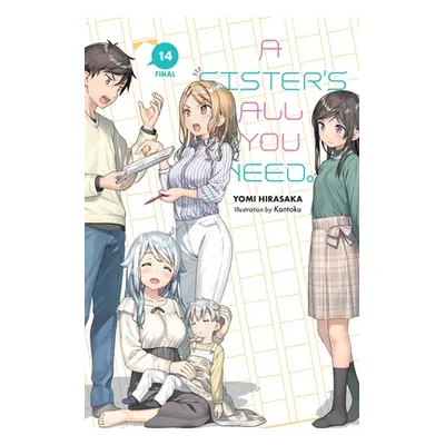 "A Sister's All You Need., Vol. 14 (Light Novel)" - "" ("Hirasaka Yomi")(Paperback)