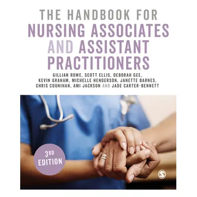 "The Handbook for Nursing Associates and Assistant Practitioners" - "" ("Rowe Gillian")(Pevná va