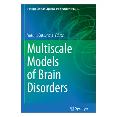 "Multiscale Models of Brain Disorders" - "" ("Cutsuridis Vassilis")(Paperback)