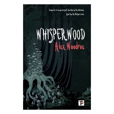 "Whisperwood" - "" ("Woodroe Alex")(Pevná vazba)