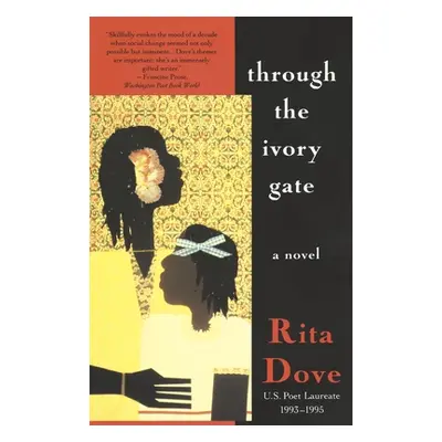 "Through the Ivory Gate" - "" ("Dove Rita")(Paperback)