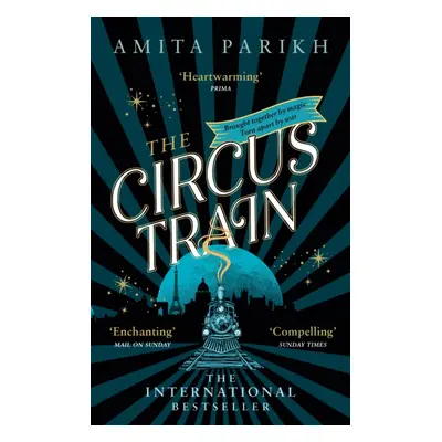 "Circus Train" - "The magical international bestseller about love, loss and survival in wartime 