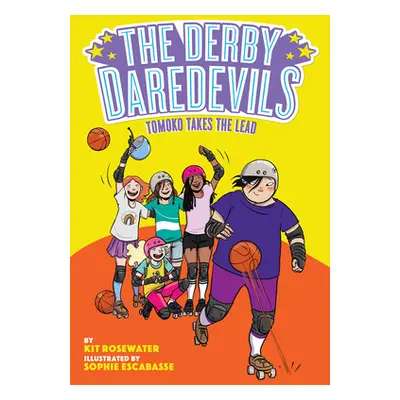 "Tomoko Takes the Lead (the Derby Daredevils Book #3)" - "" ("Rosewater Kit")(Paperback)