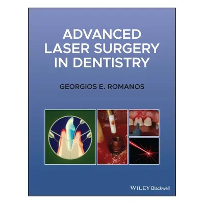 "Advanced Laser Surgery in Dentistry" - "" ("Romanos Georgios E.")(Pevná vazba)