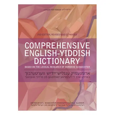 "Comprehensive English-Yiddish Dictionary: Revised and Expanded" - "" ("Schaechter-Viswanath Git