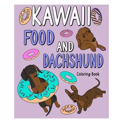 "Kawaii Food and Dachshund Coloring Book" - "" ("Paperland")(Paperback)