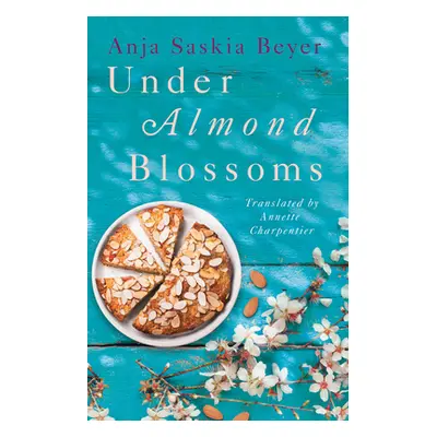 "Under Almond Blossoms" - "" ("Beyer Anja Saskia")(Paperback)