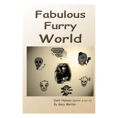 "Fabulous Furry World" - "" ("Morton Gary")(Paperback)