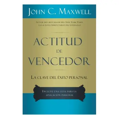 "Actitud de Vencedor" - "" ("Maxwell John C.")(Paperback)