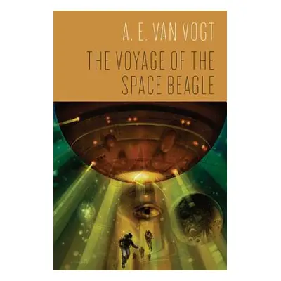 "The Voyage of the Space Beagle" - "" ("Van Vogt A. E.")(Paperback)