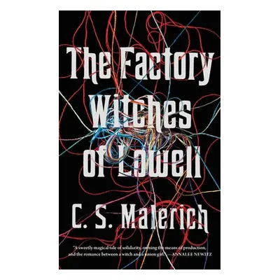 "The Factory Witches of Lowell" - "" ("Malerich C. S.")(Paperback)