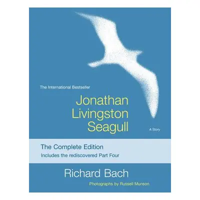 "Jonathan Livingston Seagull: The Complete Edition" - "" ("Bach Richard")(Paperback)