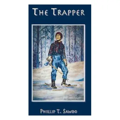 "The Trapper" - "" ("Sawdo Phillip T.")(Paperback)