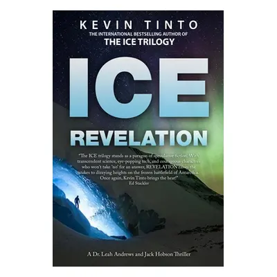 "Ice Revelation: The Ice Trilogy Book 3" - "" ("Tinto Kevin William")(Paperback)