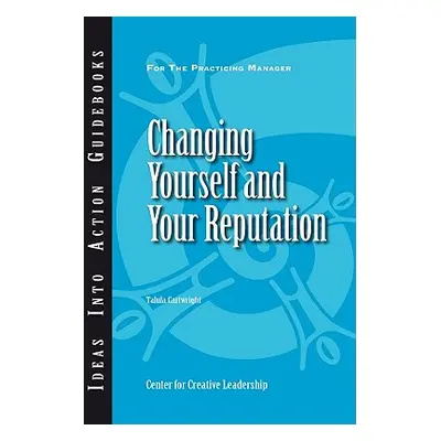 "Changing Yourself and Your Reputation" - "" ("Cartwright Talula")(Paperback)