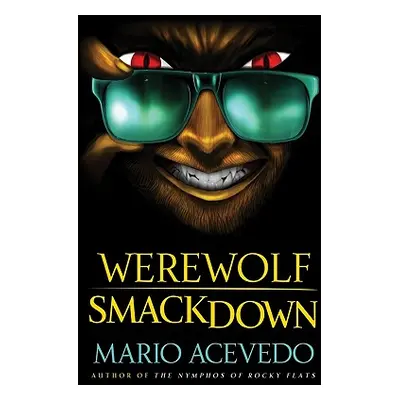 "Werewolf Smackdown" - "" ("Acevedo Mario")(Paperback)