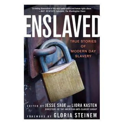 "Enslaved: True Stories of Modern Day Slavery" - "" ("Sage Jesse")(Paperback)